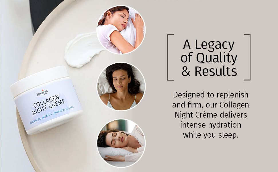 05 collagen night creme a legacy of quality & results